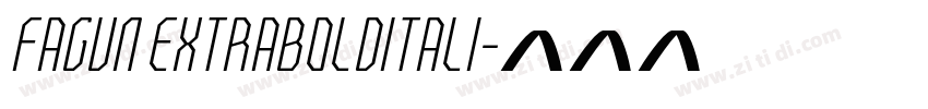 Fagun ExtraBoldItali字体转换